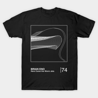 Here Come the Warm Jets / Original Minimalist Graphic Artwork Design T-Shirt